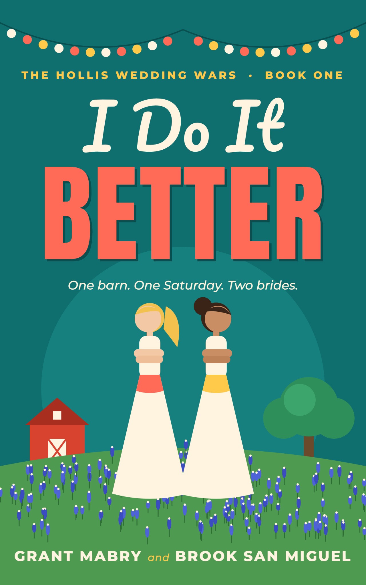 I Do It Better by Grant Mabry and Brook San Miguel, the illustrated teal cover